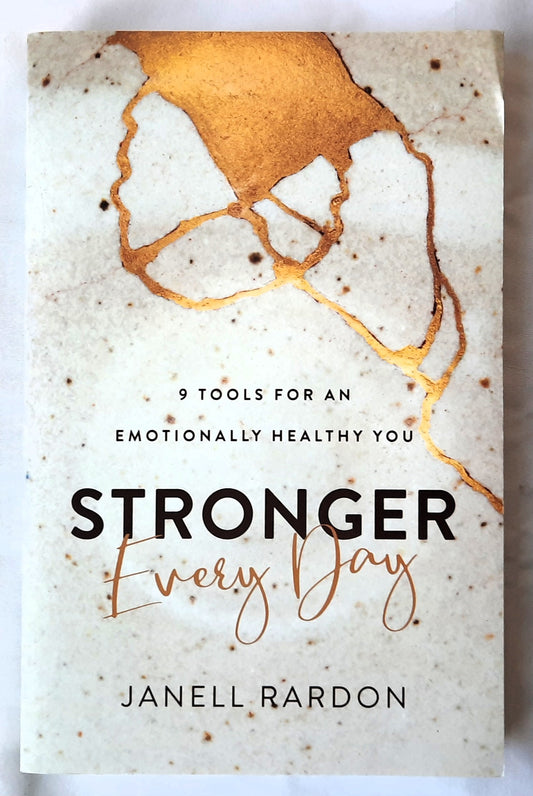 Stronger Every Day: 9 Tools for an Emotionally Healthy You by Janell Rardon (New, 2021, Pbk, 272 pages, Revell)