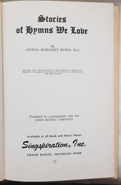 Stories of Hymns We Love by Cecilia Margaret Rudin (Good, 1972, HC, 96 pages, Singspiration)