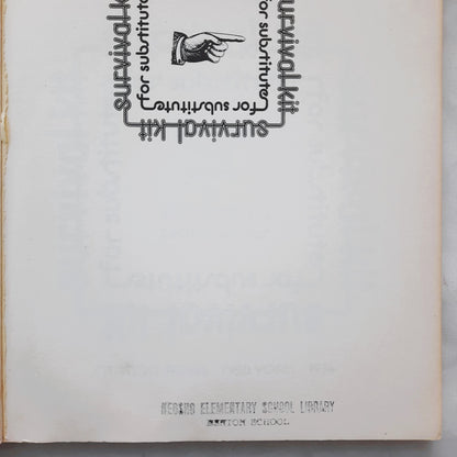 Survival Kit for Substitutes: Activities That Work in Elementary Classrooms by Vita Pavlich; Eleanor Rosenast (Good, Pbk, 1974, Citation Press, 110 pages)