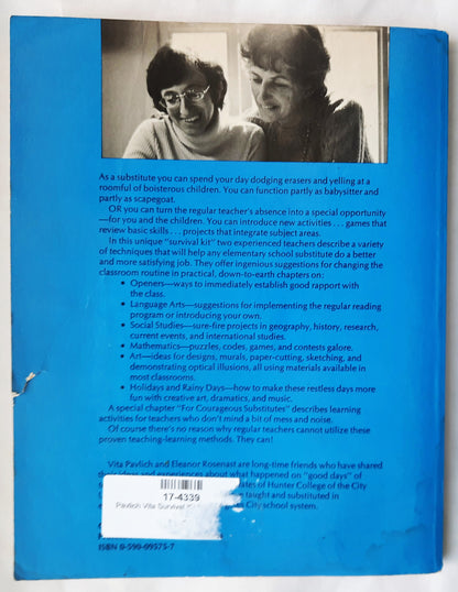 Survival Kit for Substitutes: Activities That Work in Elementary Classrooms by Vita Pavlich; Eleanor Rosenast (Good, Pbk, 1974, Citation Press, 110 pages)