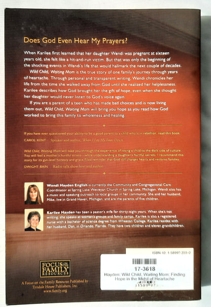 Wild Child, Waiting Mom: Finding Hope in the Midst of Heartache by Karilee Hayden; Wendi Hayden English (Very good, 2006, Pbk, 316 pages, Focus on the Family)