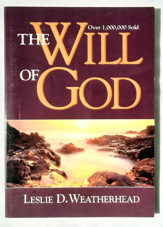 The Will of God by Leslie D. Weatherhead (Very Good, 1972, Pbk, 86 pages, Abingdon Press)