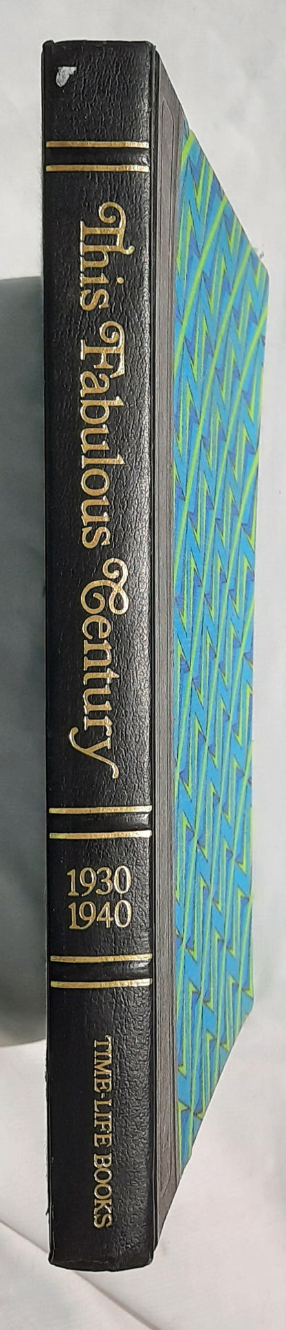 This Fabulous Century 1930-1940 edited by Ezra Brown; Mary Y. Steinbauer (Very good, 1961, HC, Time Life Books)