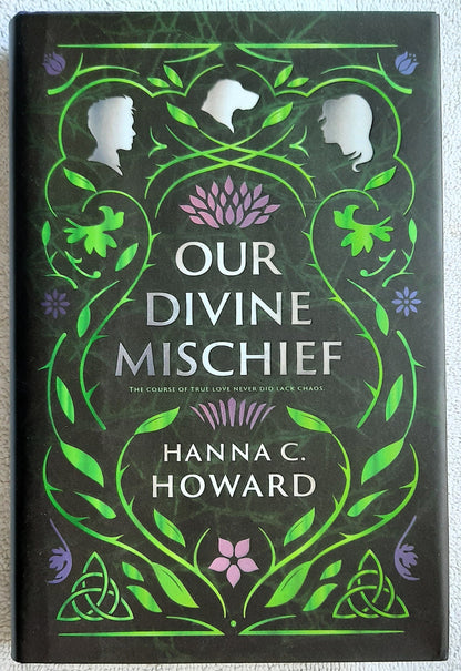 Our Divine Mischief by Hanna C. Howard, (New, 2023, HC, 373 pages, Blink)