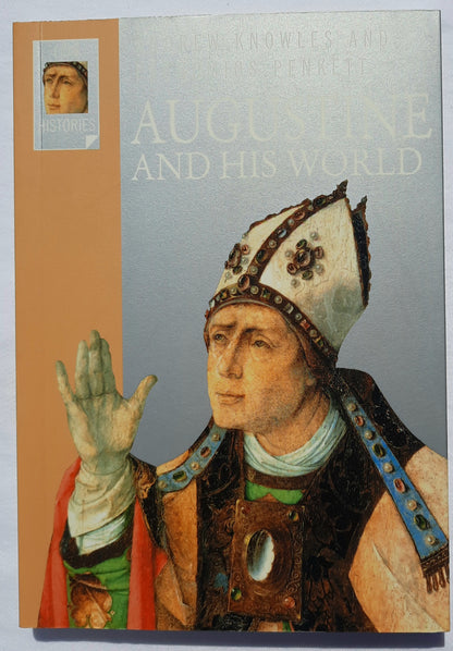 Augustine and His World by Andrew Knowles; Pachomios Penkett (New, 2004, Pbk, 191 pages, Lion Books)