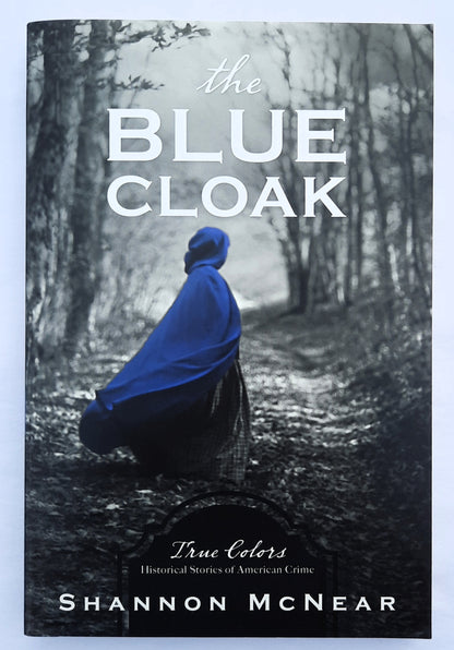 The Blue Cloak by Shannon McNear (True Colors, New, 2020, Pbk, 256 pages, Barbour)