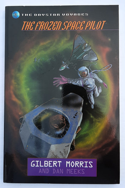 The Frozen Space Pilot by Gilbert Morris; Dan Meeks (Daystar Voyages Series #8, New, 1999, Pbk, 160 pages, Moody Pub.)