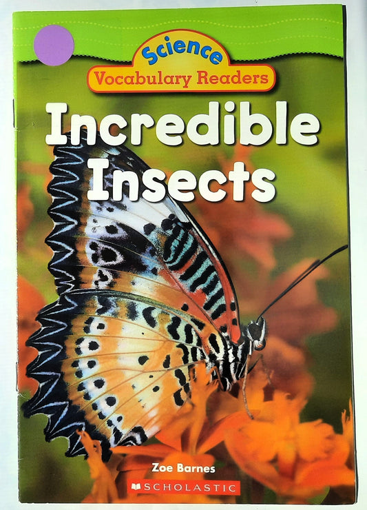 Science Vocabulary Readers: Incredible Insects by Zoe Barnes (Very good, 2009, Pbk, 16 pages, Scholastic)