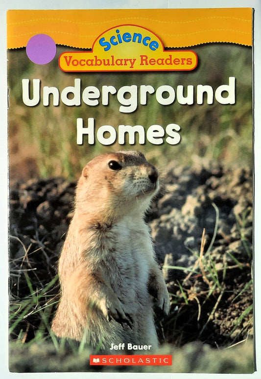 Science Vocabulary Readers: Underground Homes by Jeff Bauer (Very good, 2007, Pbk, 16 pages, Scholastic)