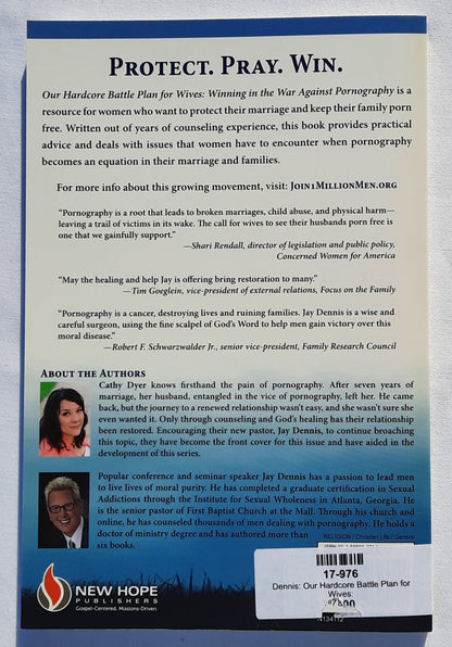 Our Hardcore Battle Plan for Wives: Winning the War Against Pornography by Jay Dennis; Cathy Dyer (New, 2013, Pbk, 144 pages, New Hope)