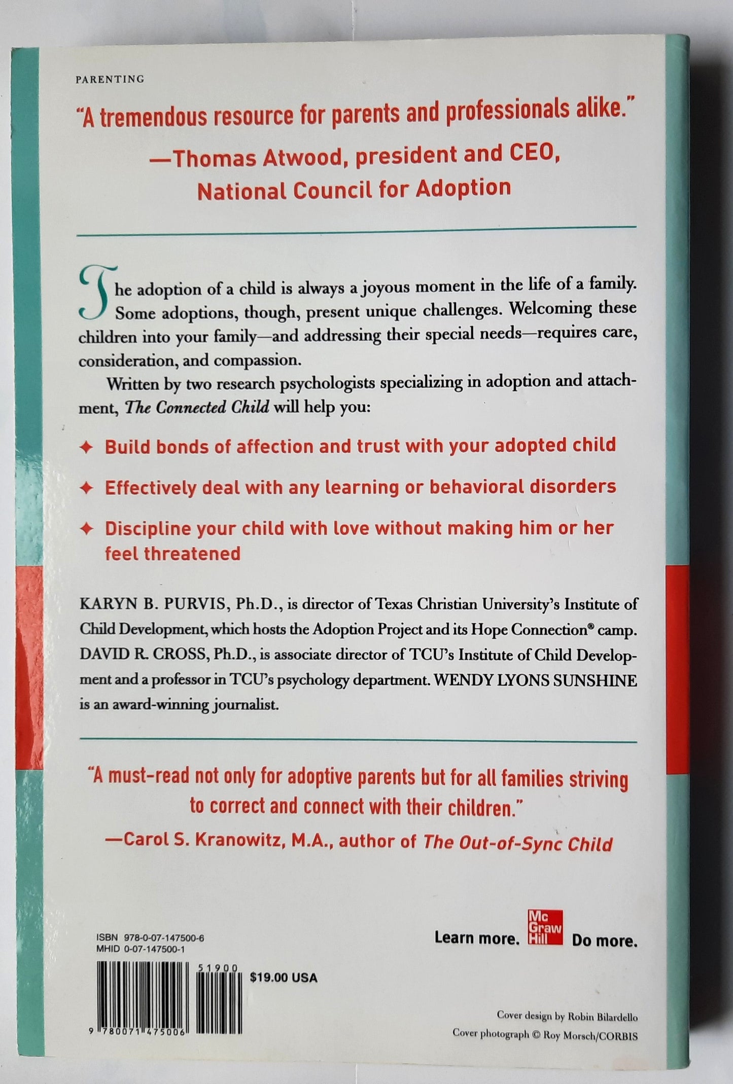 The Connected Child: Bring Hope and Healing to Your Adoptive Family by Karyn B. Purvis; David R. Cross; Wendy Lyons Sunshine (Very Good, 2007, Pbk, 264 pages, McGraw Hill)