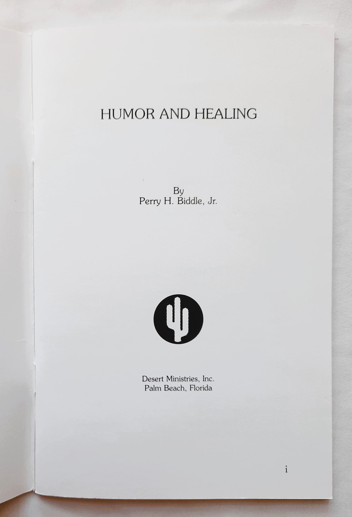 Humor & Healing by Perry Biddle (Good, 1996, Pbk, Desert Ministries, 42 pages)