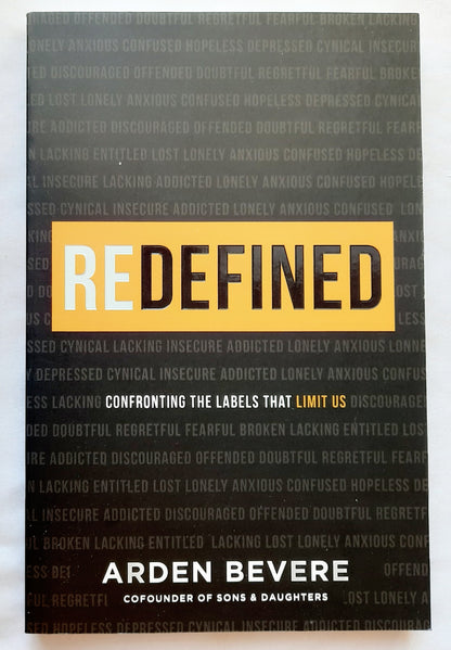 Redefined: Confronting the Labels that Limit Us by Arden Bevere (New, 2021, Pbk, 224 pages, Revell)