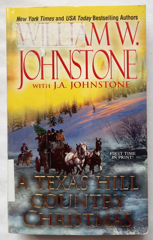 A Texas Hill Country Christmas by William W. Johnstone (Very Good, 2015, Pbk, 330 pages, Pinnacle Western)