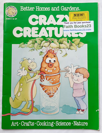 Crazy Creatures by Better Homes & Gardens (Very good, 1988, Pbk, 32 pages, Meredith Corporation)