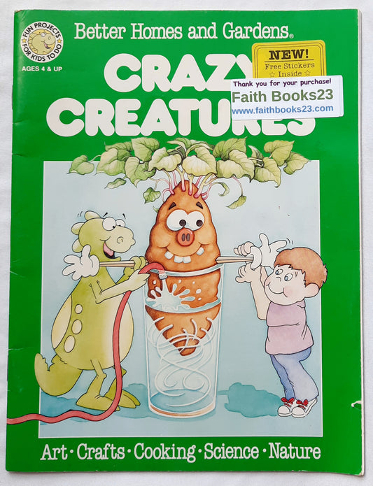 Crazy Creatures by Better Homes & Gardens (Very good, 1988, Pbk, 32 pages, Meredith Corporation)