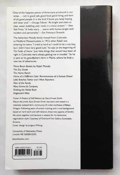 The Fields of Home by Ralph Moody (Little Britches #5, Very good, 1993, Pbk, 335 pages, University of Nebraska Press)