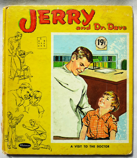 Jerry and Dr. Dave: A Visit to the Doctor by Marion Borden; Claudine Nankivel (Acceptable, 1964, HC, 28 pages, Whitman Publishing)