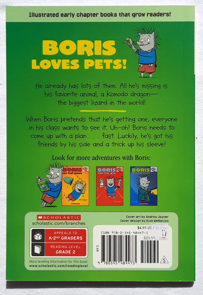 Boris Gets a Lizard #2 by Andrew Joyner (New, 2013, Pbk, 80 pages, Scholastic Branches Reader)