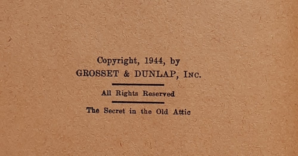 The Secret in the Old Attic by Carolyn Keene (Good, 1944, HC, 216 pages, Grosset & Dunlap)