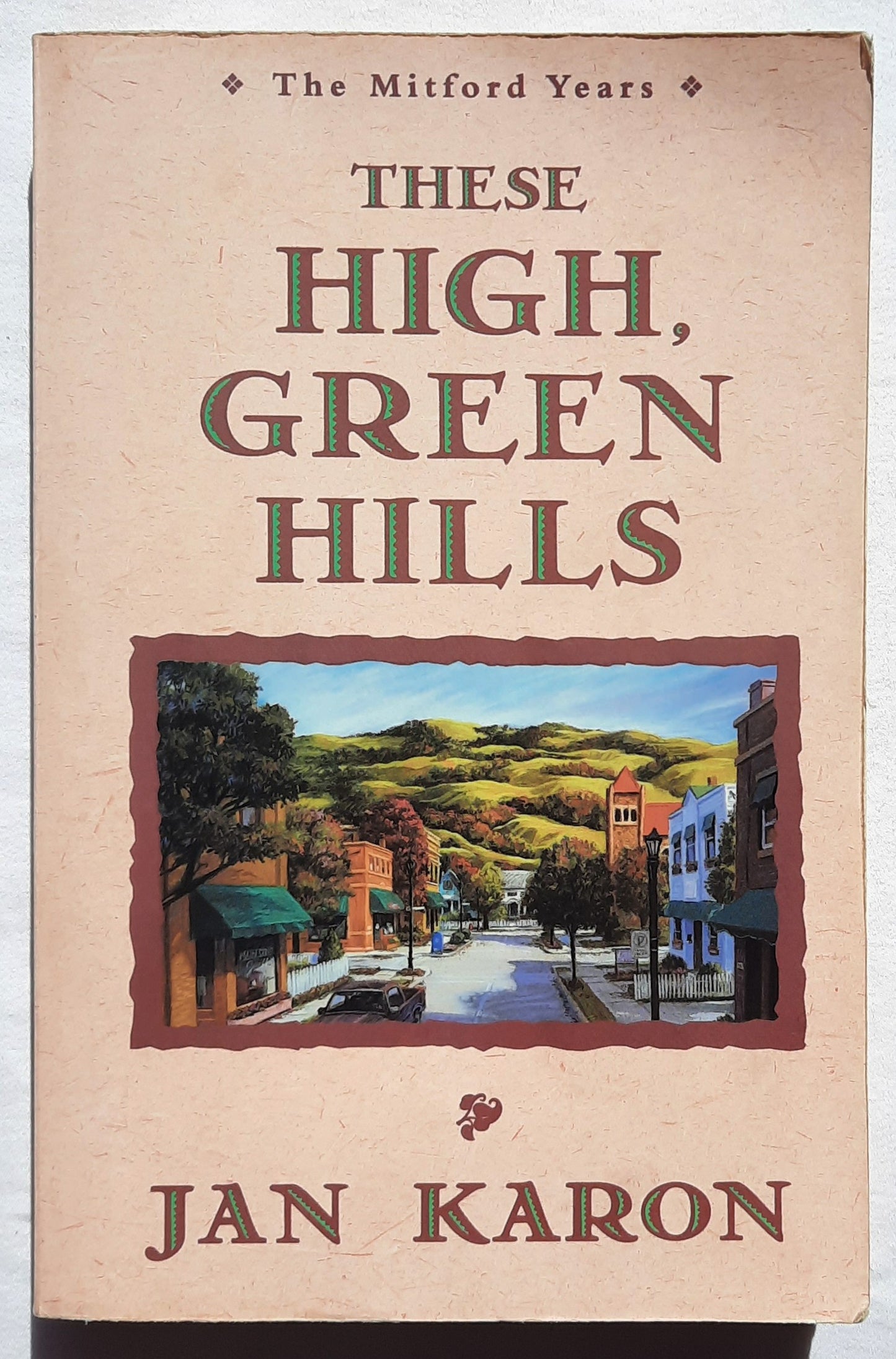 These High, Green Hills von Jan Karon (The Mitford Years #3, Gut, 1997, Taschenbuch, 333 Seiten, Lion Publishing)