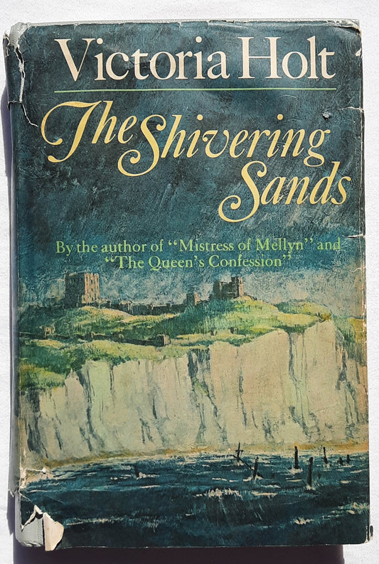 The Shivering Sands by Victoria Holt (Acceptable, 1969, HC, 312 pages, Doubleday & Co.)