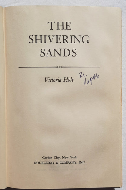 The Shivering Sands by Victoria Holt (Acceptable, 1969, HC, 312 pages, Doubleday & Co.)