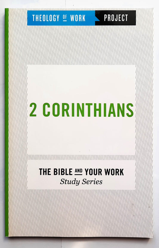 Theology of Work Project: 2 Corinthians (New, 2015, Pbk, 81 pages, Hendrickson)