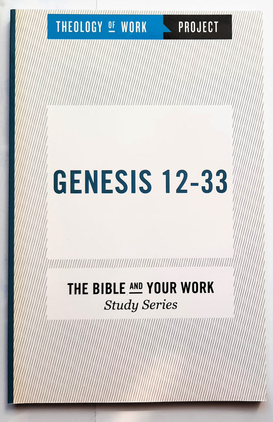 Theology of Work Project: Genesis 12-33 (New, 2015, Pbk, 96 pages, Hendrickson)