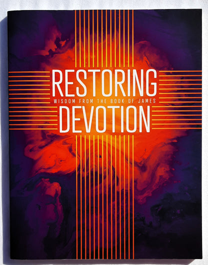 Restoring Devotion: Wisdom From the Book of James by Jason Ehmann (New, 2019, Pbk, 124 pages, Postive Action for Christ)