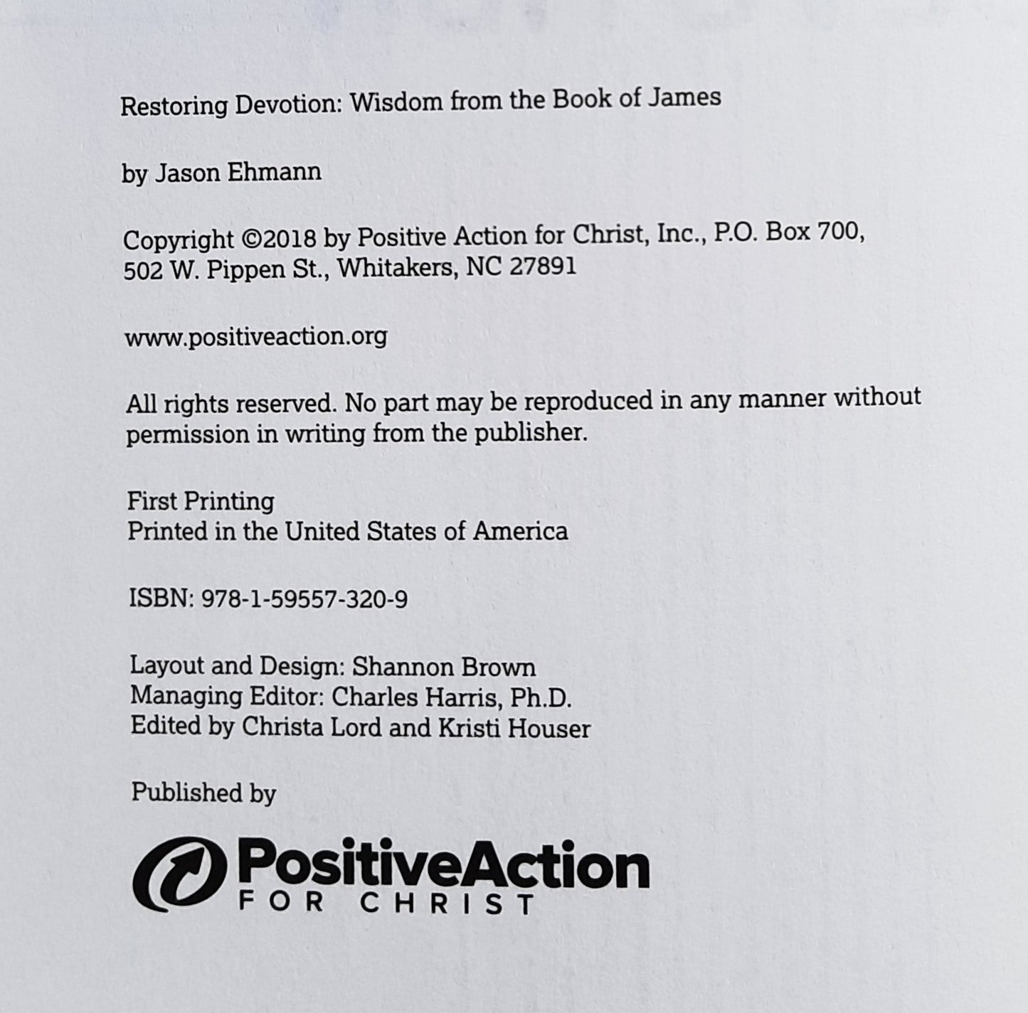 Restoring Devotion: Wisdom From the Book of James by Jason Ehmann (New, 2019, Pbk, 124 pages, Postive Action for Christ)