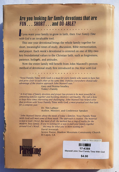 Your Family Time with God: A Weekly Plan for Family Devotions by John Maxwell; Brad Lewis (Very good, 1995, HC, 333 pages, Chariot Family Publishing)