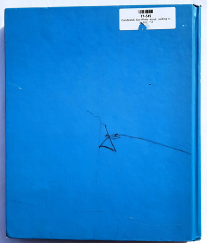 Our White House: Looking In, Looking Out by Candlewick Press (Good, 2008, HC, 242 pages)