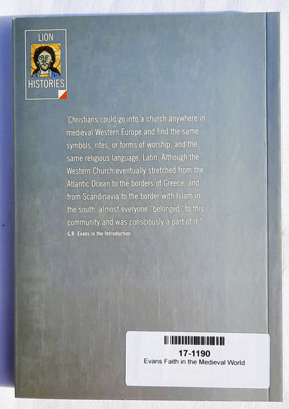 Faith in the Medieval World by G.R. Evans (New, 2002, Pbk, 160 pages, Lion Publishing)