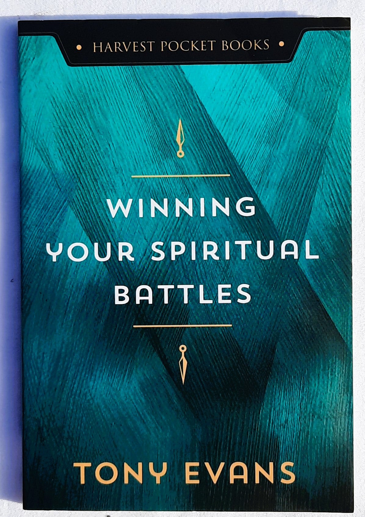Winning Your Spiritual Battles by Tony Evans (New, 2019, Pbk, 64 pages, Harvest House)