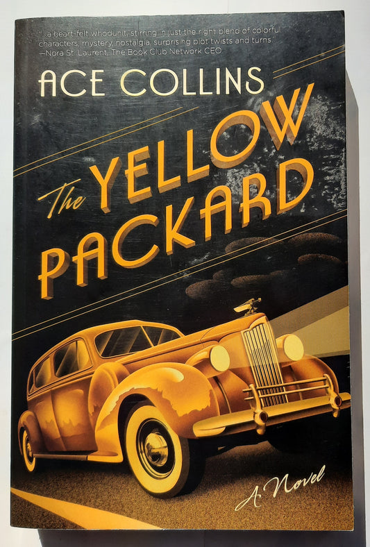 The Yellow Packard by Ace Collins (Very good, 2012, Pbk, 319 pages, Barbour Books)