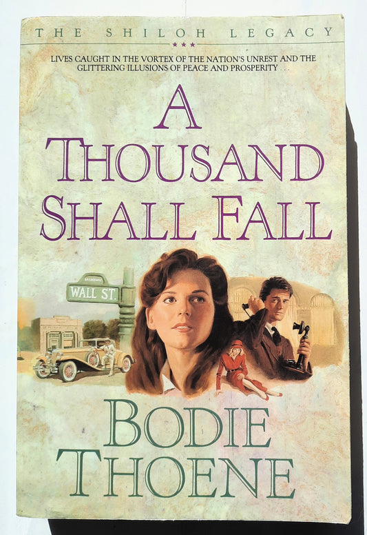 A Thousand Shall Fall by Bodie Thoene (Shiloh Legacy #2, Very Good, 1992, Pbk, 428 pages Bethany House)