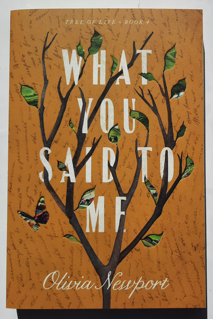 What You Said to Me by Olivia Newport (Tree of Life #4, New, 2020, Pbk, 256 pages, Barbour)