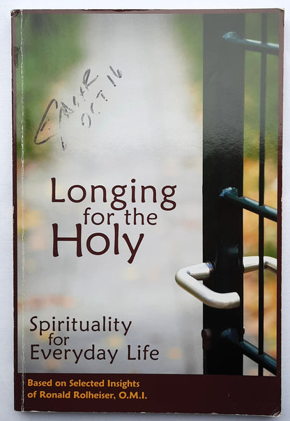 Sehnsucht nach dem Heiligen: Spiritualität für den Alltag von Ronald Rolheiser (Gut, 2011, Pbk, 162 Seiten, Renew Intl.)