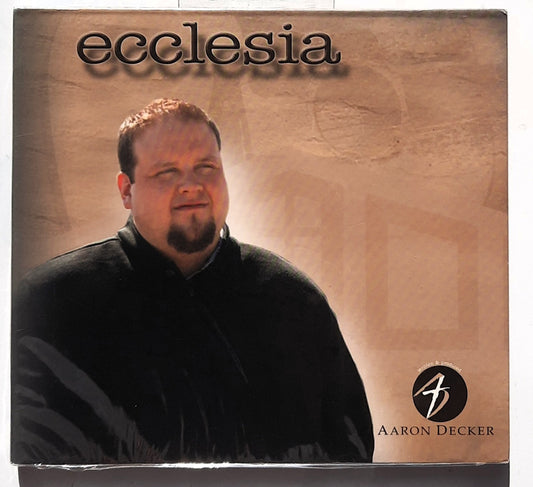 Ecclesia by Aaron Decker Christian Christian Music Audio CD (New, 2010, CD Baby)