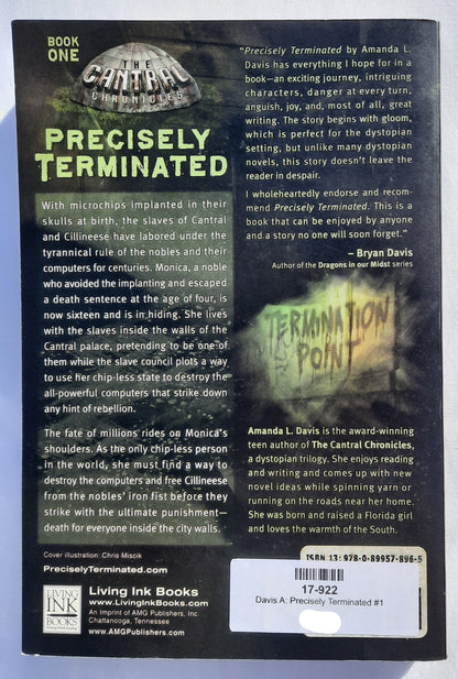 Precisely Terminated by Amanda L. Davis (Cantral Chronicles #1, New, 2011, Pbk, 464 pages, Living Ink Books)