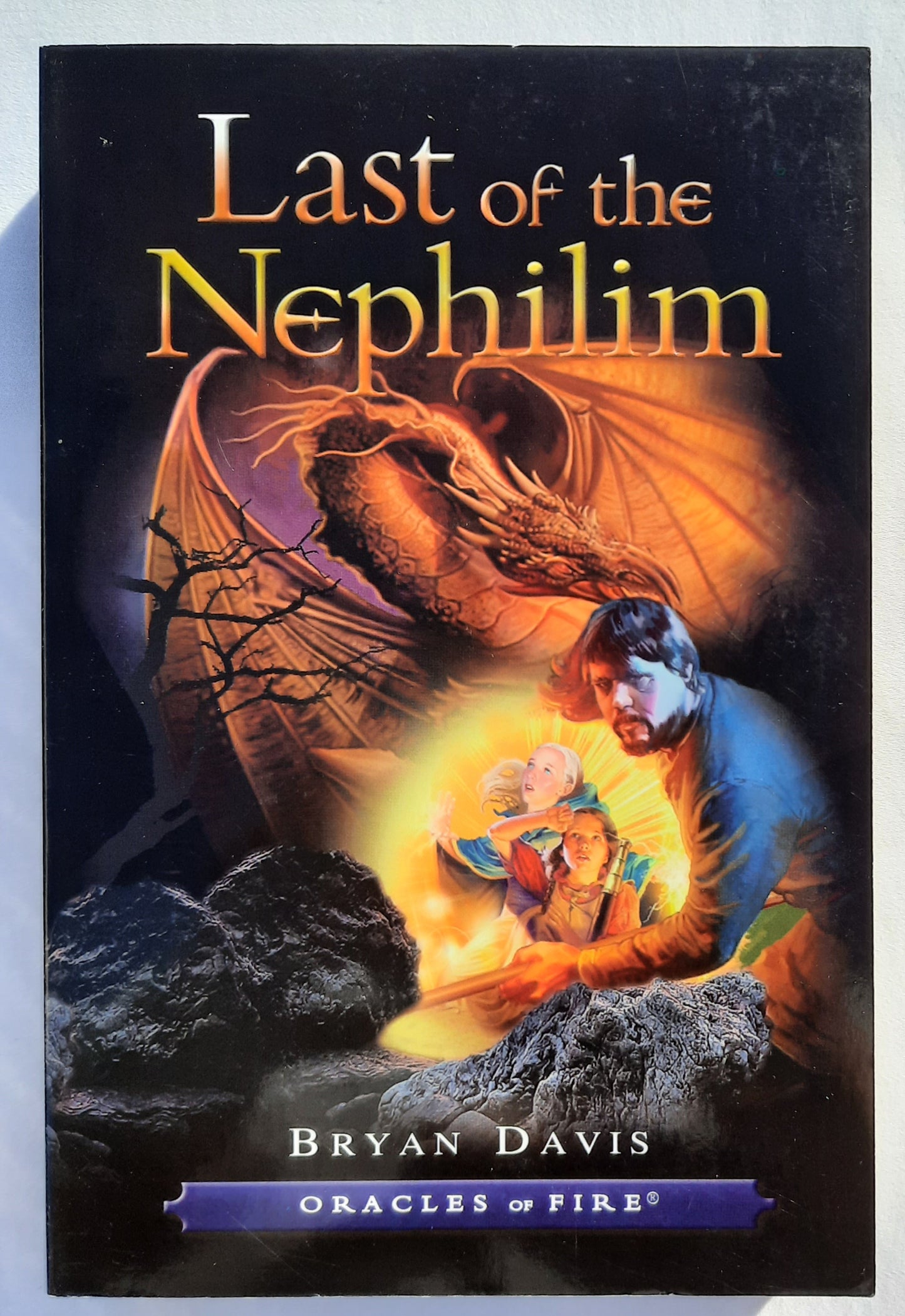 Last of the Nephilim #3 by Bryan Davis (Oracles of Fire, New, 2008, Pbk, 435 pages, Lion Hudson)