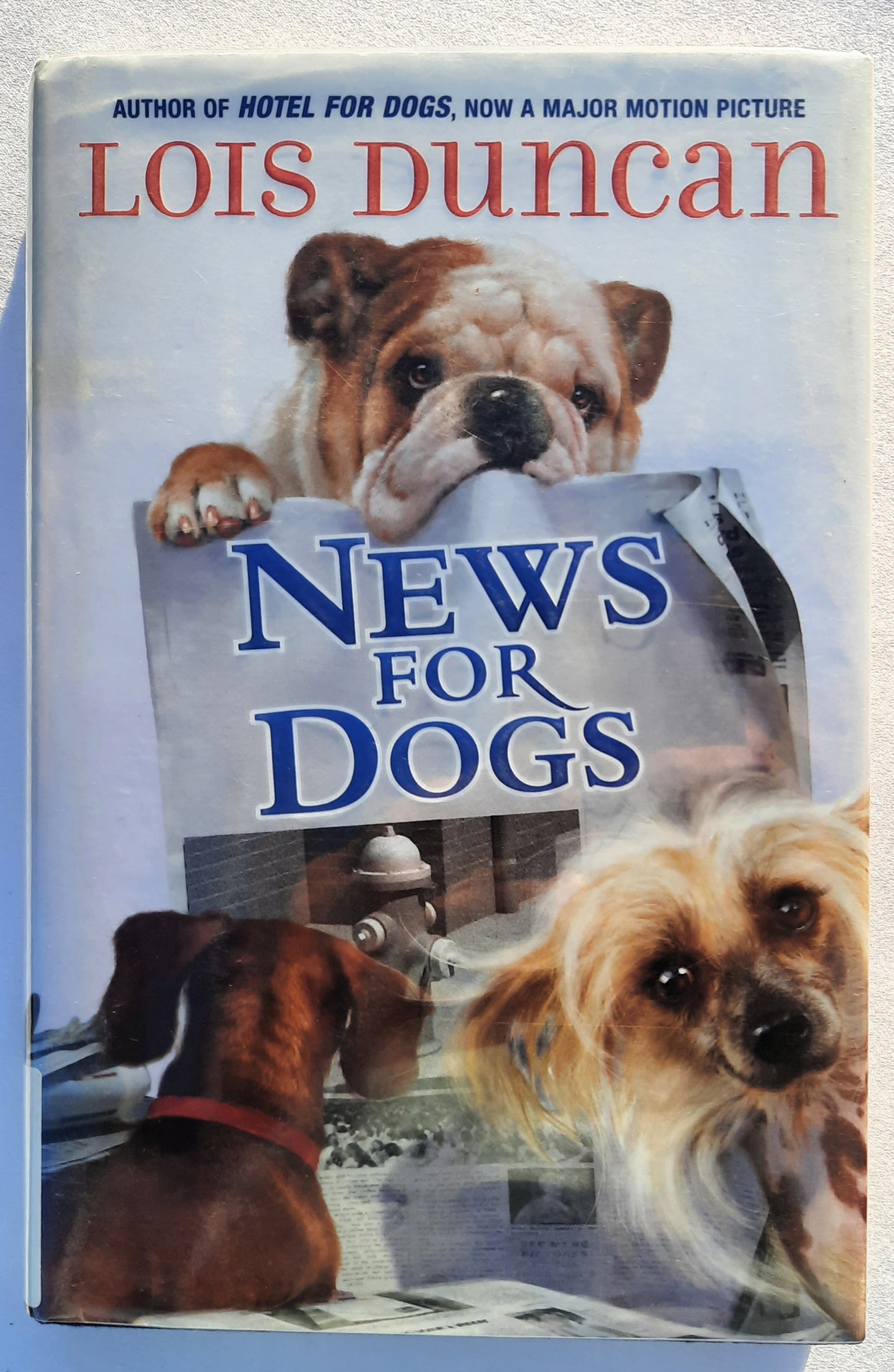 News For Dogs by Lois Duncan (Hotel for Dogs #2, Good, 2009, HC, 224 pages, Scholastic)