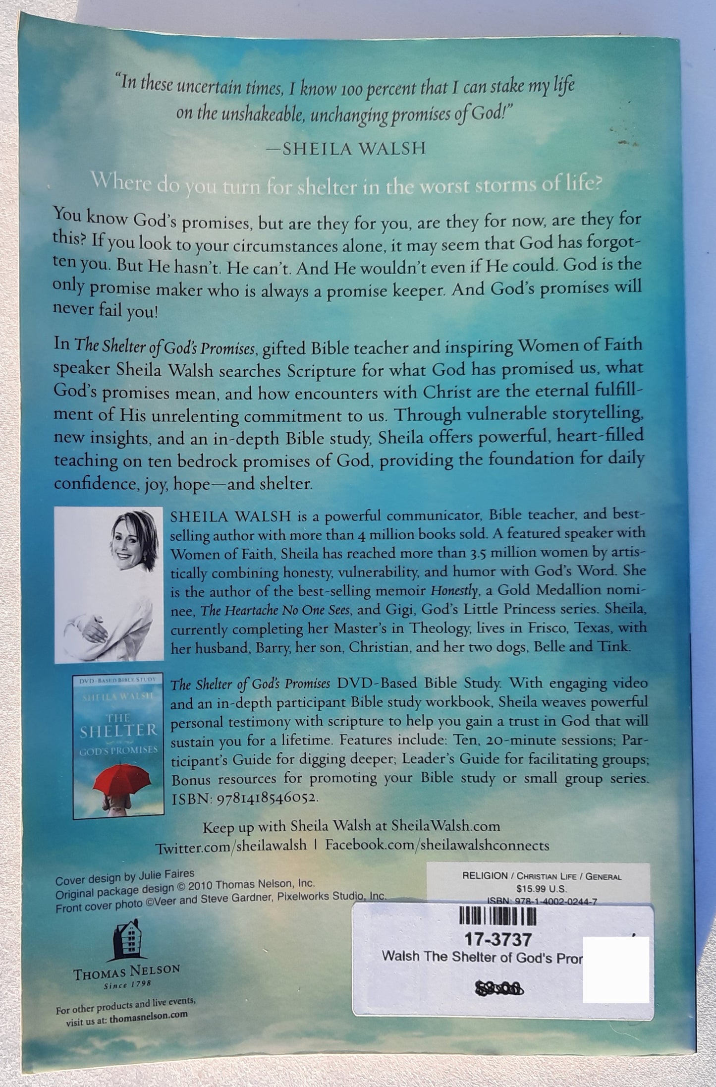The Shelter of God's Promises: Finding Comfort, Confidence, and Hope During Uncertain Times by Sheila Walsh (Good, 2011, Pbk, 205 pages, Thomas Nelson)