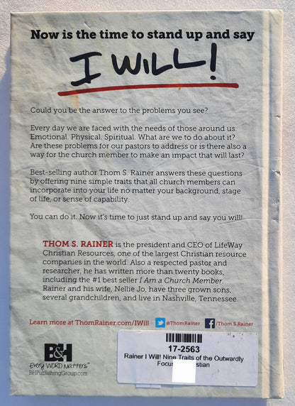 I Will! Nine Traits of the Outwardly Focused Christian by Thom S. Rainer (Very good, HC, 2015, B&H Books, 112 pgs)