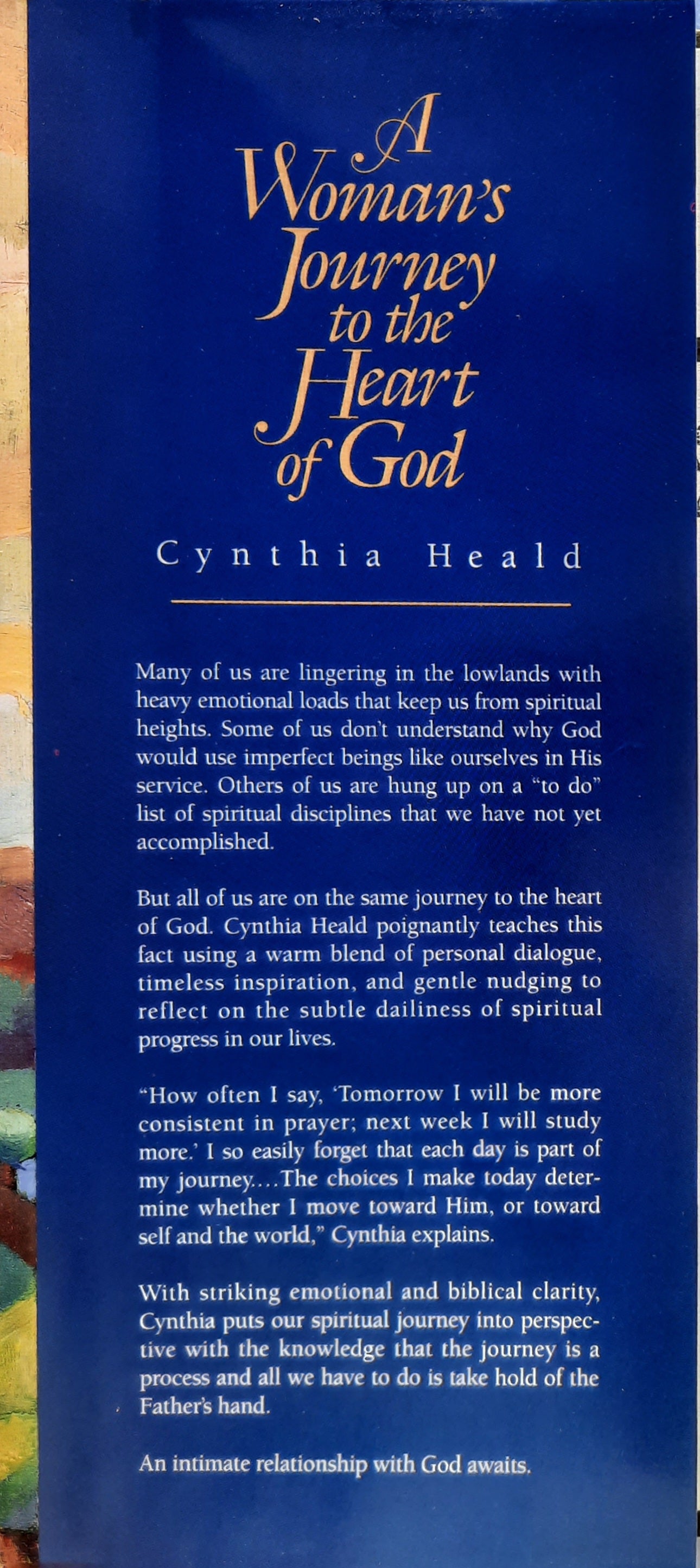 A Woman's Journey to the Heart of God by Cynthia Heald (Very good, 1997, HC, 239 pages, Thomas Nelson)