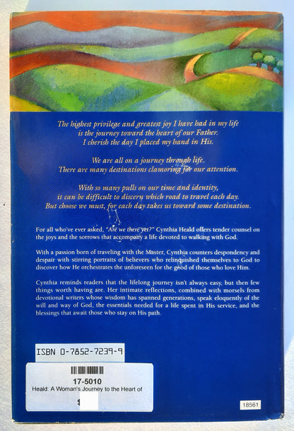 A Woman's Journey to the Heart of God by Cynthia Heald (Very good, 1997, HC, 239 pages, Thomas Nelson)