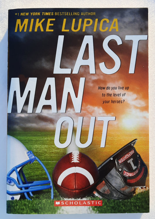 Last Man Out by Mike Lupica (New, 2017, Pbk, 272 pages, Scholastic)