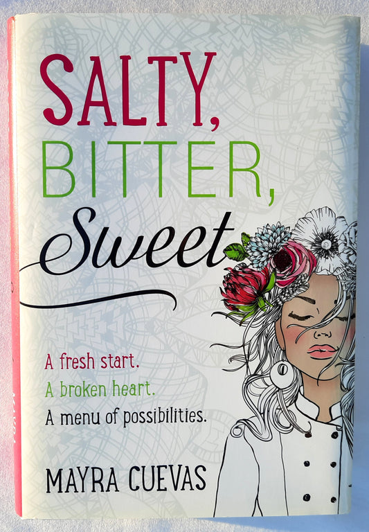 Salty, Bitter, Sweet by Mayra Cuevas (New, 2020, HC, 320 pages, Blink)