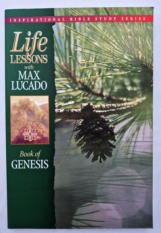 Life Lessons with Max Lucado: Genesis (New, 1997, Pbk, 128 pages, Thomas Nelson)